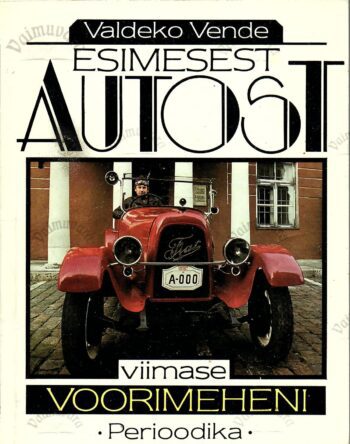 Esimesest autost viimase voorimeheni - Valdeko Vende