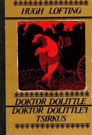 Doktor Dolittle. Doktor Dolittle'i tsirkus - Hugh Lofting