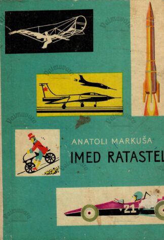 Imed ratastel - Anatoli Markuša