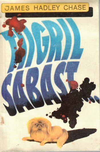James Hadley Chase - Tiigril sabast... Tiigril sabast... - James Hadley Chase