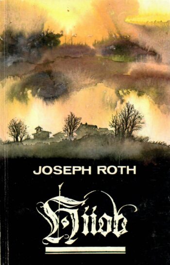 Joseph Roth - Hiiob Hiiob - Joseph Roth