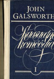 Kaasaegne komöödia I-III Valge ahv. Hõbelusikas. Luigelaul - John Galsworthy