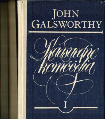 Kaasaegne komöödia I-III Valge ahv. Hõbelusikas. Luigelaul - John Galsworthy Kaasaegne komöödia I-III Valge ahv. Hõbelusikas. Luigelaul - John Galsworthy