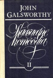 Kaasaegne komöödia II Hõbelusikas- John Galsworthy Kaasaegne komöödia II Hõbelusikas - John Galsworthy