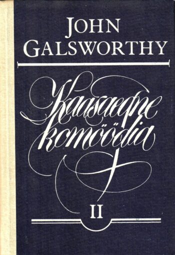 Kaasaegne komöödia II Hõbelusikas- John Galsworthy Kaasaegne komöödia II Hõbelusikas - John Galsworthy