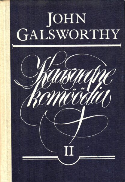 Kaasaegne komöödia II Hõbelusikas - John Galsworthy