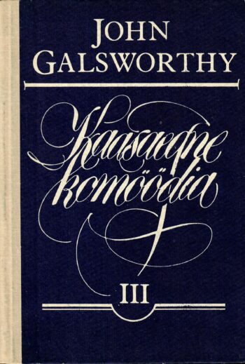 Kaasaegne komöödia III Luigelaul - John Galsworthy