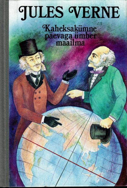 Kaheksakümne päevaga ümber maailma - Jules Verne