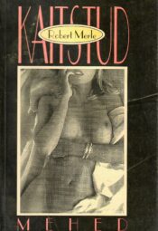 Kaitstud mehed - Robert Merle Kaitstud mehed - Robert Merle
