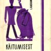 Käitumisest - Iina Aasamaa, 1968