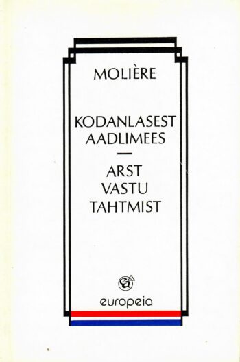 Kodanlasest aadlimees. Arst vastu tahtmist - Moliere
