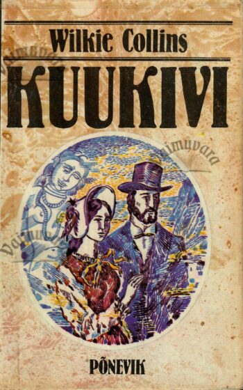 Kuukivi. Põnevik - Wilkie Collins