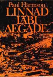 Linnad läbi aegade - Paul Härmson