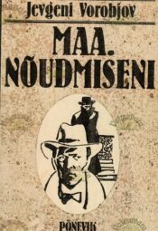 Maa. Nõudmiseni - Jevgeni Vorobjov Maa. Nõudmiseni - Jevgeni Vorobjov