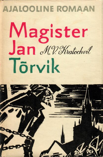 Magister Jan. Tõrvik - Miloš V. Kratochvil