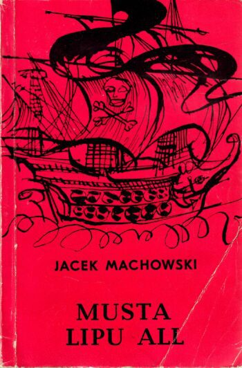 Musta lipu all Jacek Machowski Musta lipu all - Jacek Machowski