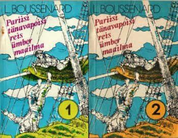 Pariisi tänavapoisi reis ümber maailma 1 ja 2 - Louis Henry Boussenard Pariisi tänavapoisi reis ümber maailma 1 ja 2 - Louis Henry Boussenard