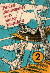 Pariisi tänavapoisi reis ümber maailma 2 - Louis Henry Boussenard Pariisi tänavapoisi reis ümber maailma 2 - Louis Henry Boussenard
