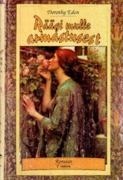 Räägi mulle armastusest - Dorothy Eden