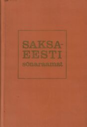 Saksa-eesti sõnaraamat - Deutsch-estnisches Wörterbuch - E. Kibbermann, S. Kirotar, P. Koppel Saksa-eesti sõnaraamat - Deutsch-estnisches Wörterbuch - E. Kibbermann, S. Kirotar, P. Koppel