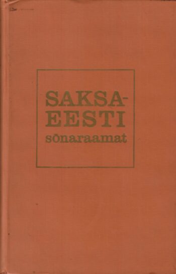 Saksa-eesti sõnaraamat - Deutsch-estnisches Wörterbuch - E. Kibbermann, S. Kirotar, P. Koppel
