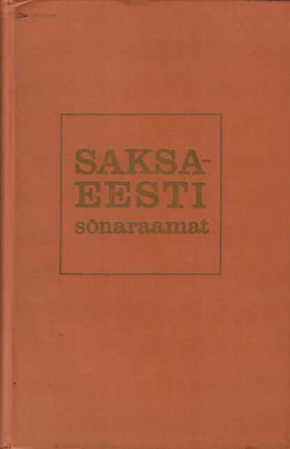 Saksa-eesti sõnaraamat - Deutsch-estnisches Wörterbuch - E. Kibbermann, S. Kirotar, P. Koppel