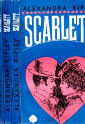 Scarlett 1.- 4._Alexandra Ripley Scarlett 1.- 4. osa - Alexandra Ripley
