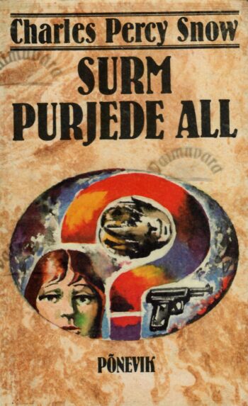 Surm purjede all - Charles Percy Snow Surm purjede all - Charles Percy Snow