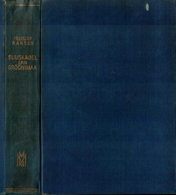Suuskadel läbi Gröönimaa - Fridtjof Nansen