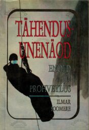 Tähendusunenäod, ended ja prohvetlus - Ilmar Soomere Tähendusunenäod, ended ja prohvetlus - Ilmar Soomere