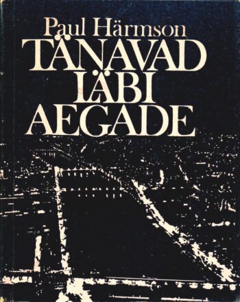 Tänavad läbi aegade. Paul Härmson