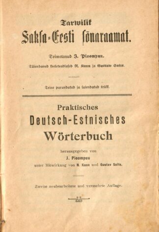 Tarwilik saksa-eesti sõnaraamat - Praktisches deutsch-estnisches Wörterbuch - toimetanud J. Ploompuu