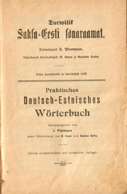 Tarwilik saksa-eesti sõnaraamat - Praktisches deutsch-estnisches Wörterbuch - toimetanud J. Ploompuu