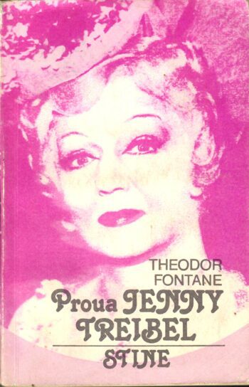 Theodor Fontane - Proua Jenny Treibel. Stine Proua Jenny Treibel. Stine - Theodor Fontane