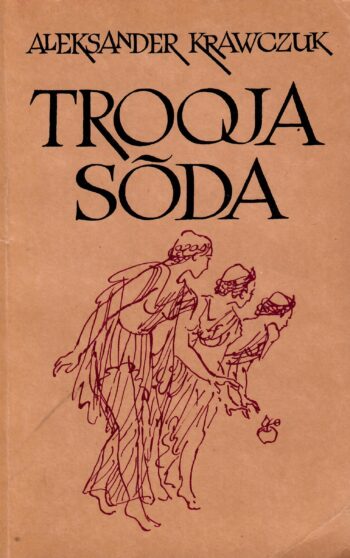 Trooja sõda - Aleksander Krawczuk