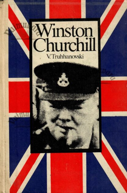 Winston Churchill. Poliitiline elulugu - Vladimir Truhhanovski
