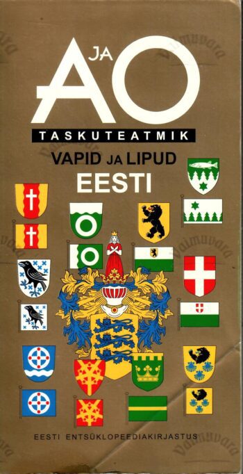 A ja O taskuteatmik. Vapid ja lipud. Eesti
