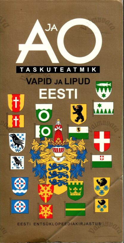 A ja O taskuteatmik. Vapid ja lipud. Eesti