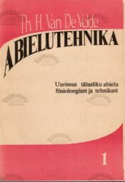 Abielutehnika I - Theodor Hendrik Van De Velde