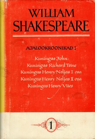 Ajalookroonikad I - William Shakespeare