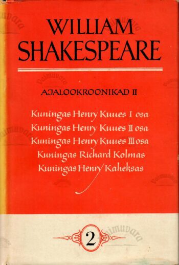 Ajalookroonikad II- William Shakespeare Ajalookroonikad II- William Shakespeare