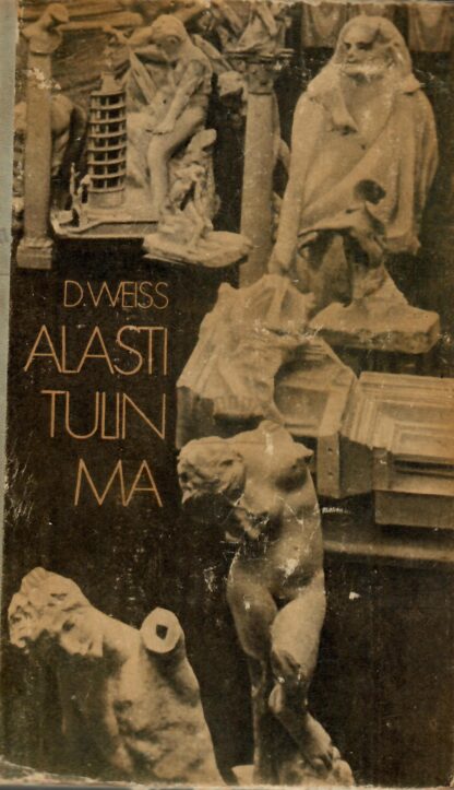 Alasti tulin ma. Romaan Auguste Rodinist - David Weiss