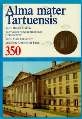 Alma mater Tartuensis. Tartu Riiklik Ülikool 350