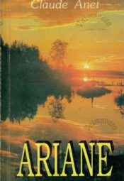 Ariane - Claude Anet Ariane - Claude Anet