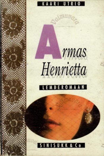 Armas Henrietta - Kaari Utrio Armas Henrietta - Kaari Utrio