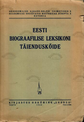 Eesti biograafilise leksikoni täiendusköide Eesti biograafilise leksikoni täiendusköide