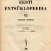 Eesti entsüklopeedia VI. MUTHER-RAKITSE 1936