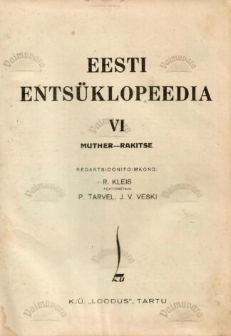 Eesti entsüklopeedia VI. MUTHER-RAKITSE 1936