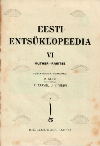 Eesti entsüklopeedia VI. MUTHER-RAKITSE 1936