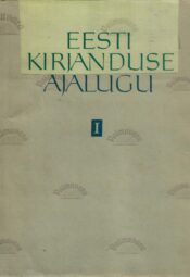 Eesti kirjanduse ajalugu I köide